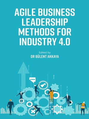cover image of Agile Business Leadership Methods for Industry 4.0